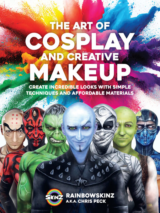 Title details for The Art of Cosplay and Creative Makeup by Chris Peck - Available